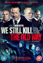 Watch Full Movie :We Still Kill the Old Way (2014)